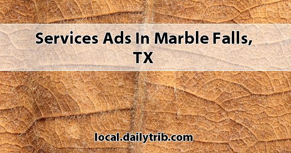 https://local.dailytrib.com/seoimgs/imgs/Services%20Ads%20in%20Marble%20Falls%2C%20TX.jpg